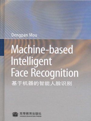 cover image of Machine-based Intelligent Face Recognition